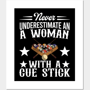 Never Underestimate A Woman With A Cue Stick Posters and Art